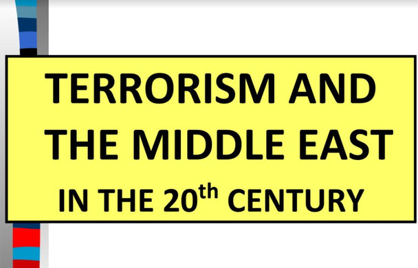 20th Century Middle East and Terrorism