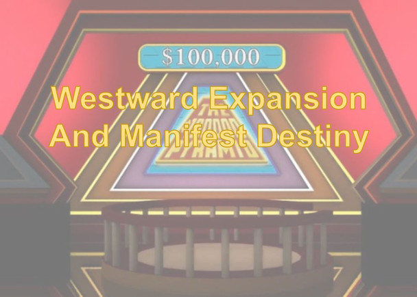 STAAR Review: Westward Expansion $100,000 Pyramid