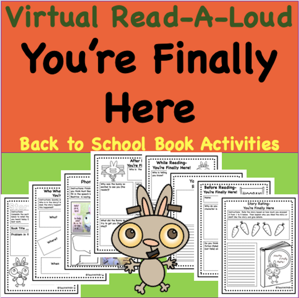  Virtual Read-A-Loud- You're Finally Here- Student Reading Activities for Beginning of School Year