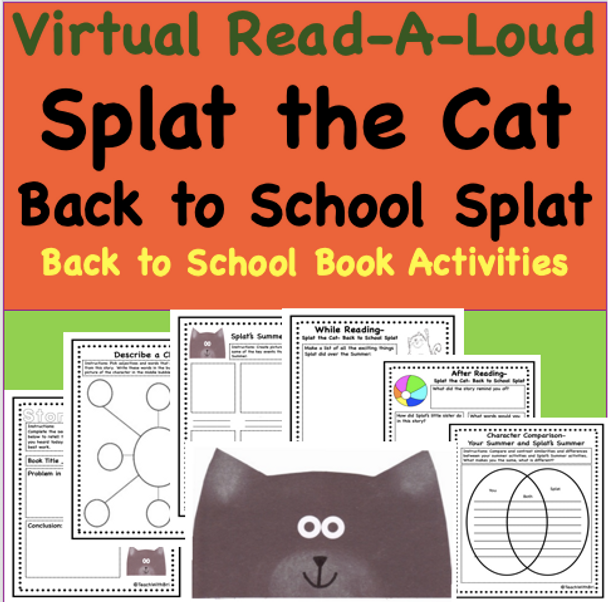 Virtual Read-A-Loud- Splat the Cat, Back to School Splat- Student Reading Activities for Beginning of School Year