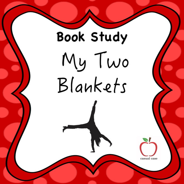 My Two Blankets Book Study