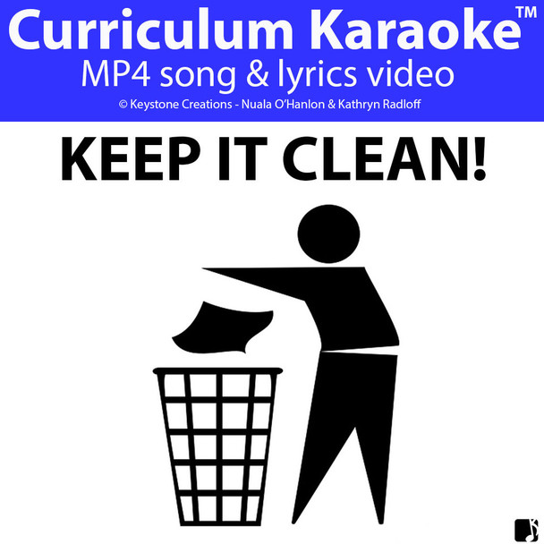 'KEEP IT CLEAN!' (K-7) ~ Curriculum Song Video I Earth Day