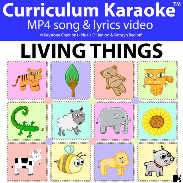 'LIVING THINGS' (Grades Pre-K - 3) ~ Curriculum Song Video