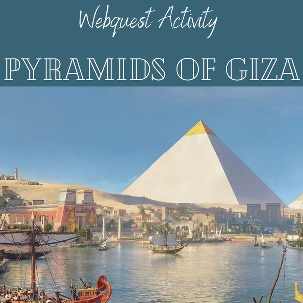 Pyramids of Giza WebQuest 