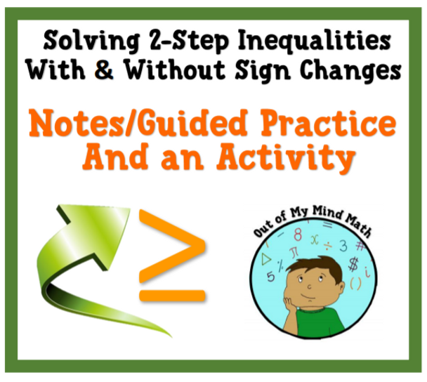 Solving 2-Step Inequalities With and Without Sign Changes