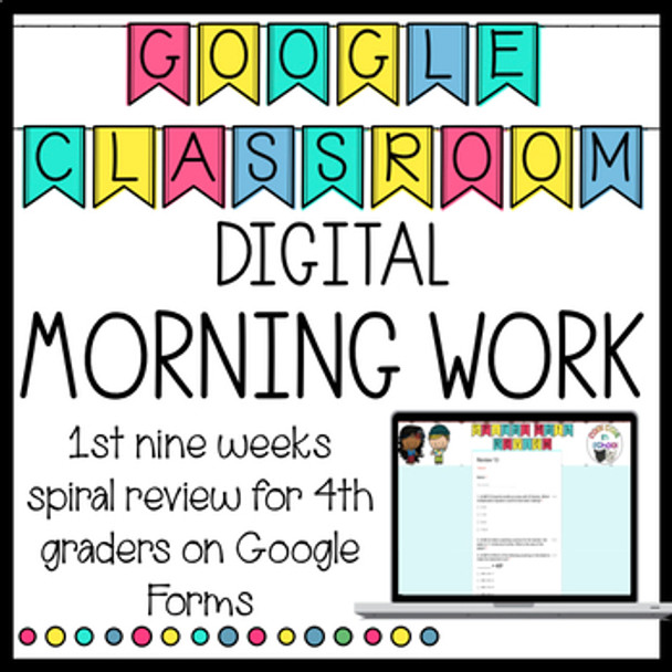 Distance Learning 1st Nine Weeks Spiral Review Google Classroom for 4th Grade