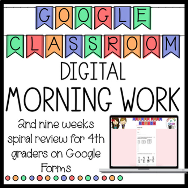 Distance Learning 2nd Nine Weeks Spiral Review Google Classroom 4th Grade