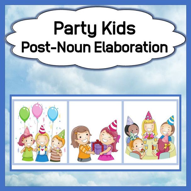 Post-noun Elaboration: Party Kids