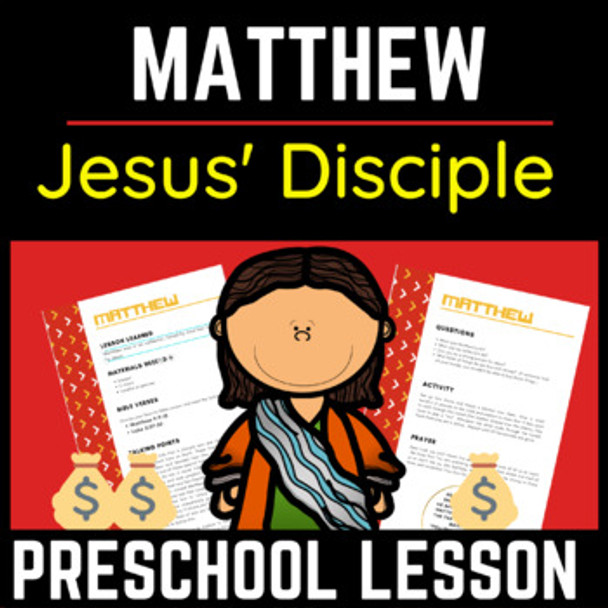 Christian Preschool Lesson and Devotion about Jesus' Disciple, Matthew