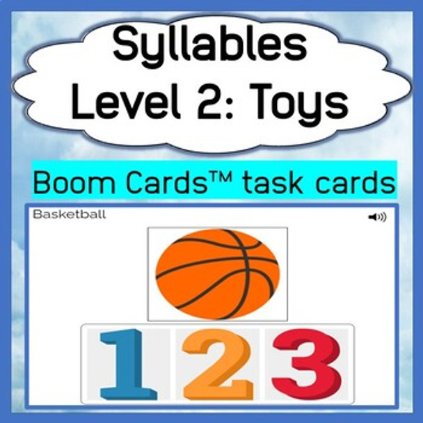 Syllables Level 2: Toys Deck 1 -3 Syllable Words Boom Cards™