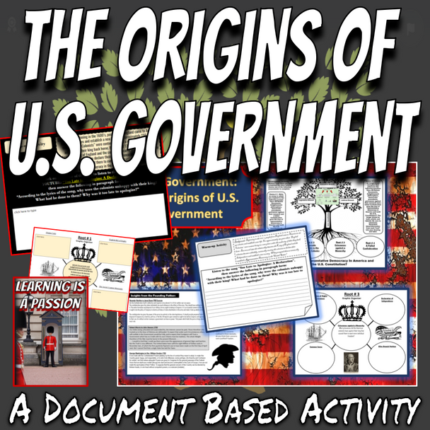 U.S. Government | The Origins of U.S. Government | A Document Based Activity