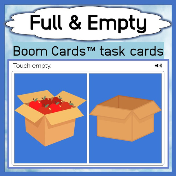 Opposites: Full and Empty - Deck 2 - Concept Identification Deck - Boom Cards™