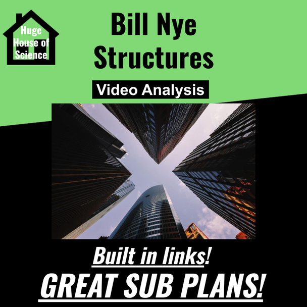 Bill Nye - Structures (Great Sub Plans or Distance Learning!)