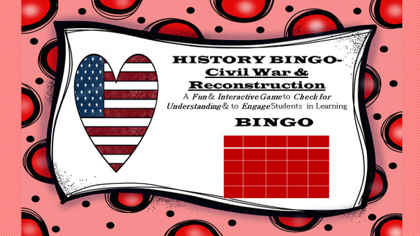 HISTO - Five in a Row for History - Civil War and Reconstruction