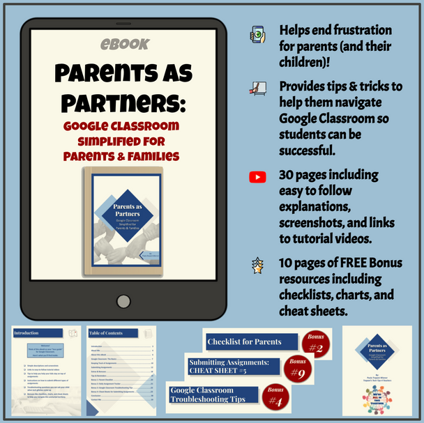 Parents as Partners: Google Classroom Simplified for Parents & Families (eBook)