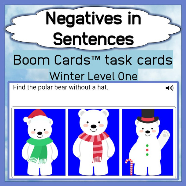Negatives in Sentences - Winter Level One - Boom Cards™