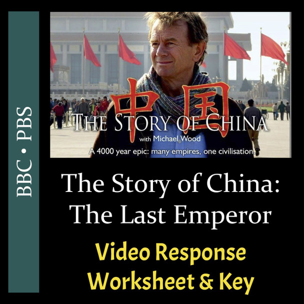 The Story of China - Episode 5: The Last Emperor - Video Response Worksheet & Key (Editable)