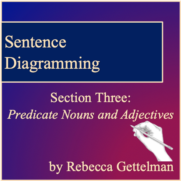 Sentence Diagramming Made Simple: Linking Verbs and Predicate Words