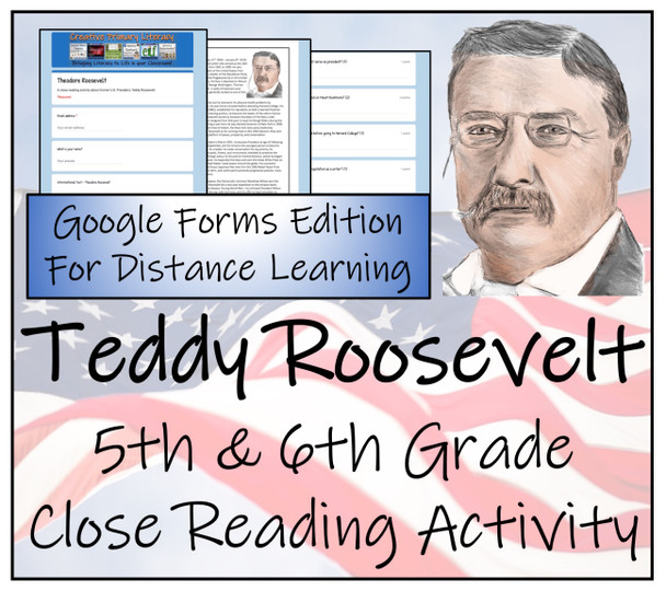 Theodore Roosevelt Close Reading Activity Digital & Print | 5th & 6th Grade