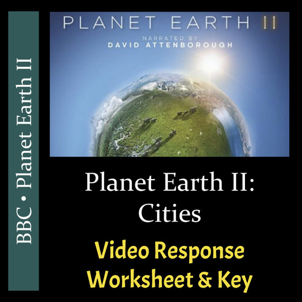 Planet Earth 2 - Episode 6: Cities - Video Response Worksheet & Key (Editable)