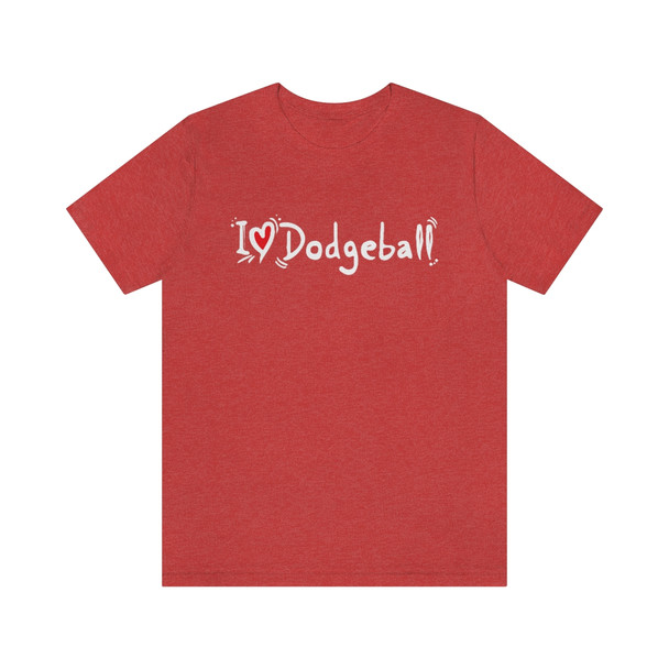 "I Love Dodgeball" Crew Neck T-Shirt