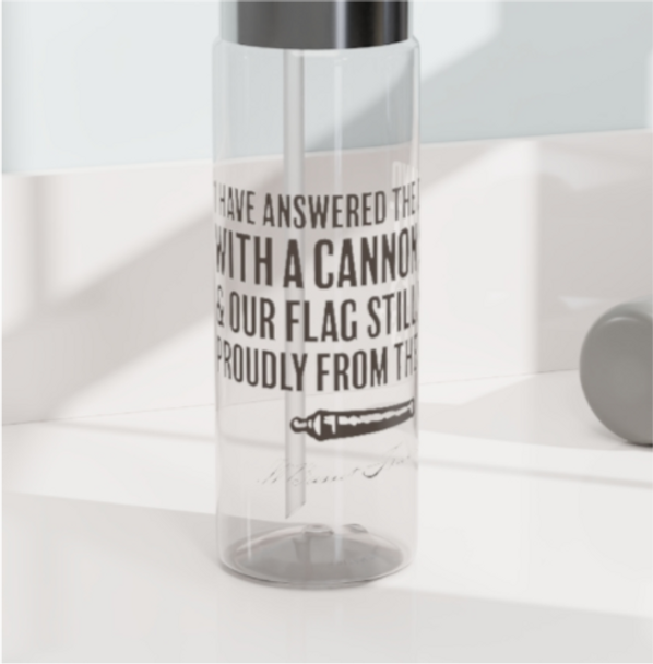 "We Answered the Demand with a Cannon Shot" 20 oz. Tritan Plastic Sport Bottle