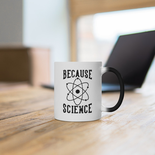 "Because Science" 11 oz. Color-changing Mug