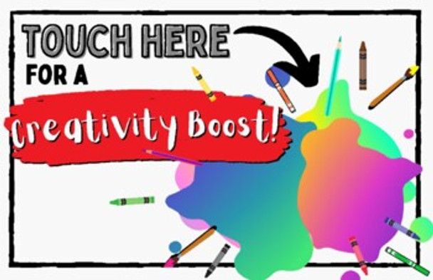POSTER: Touch Here for a Creativity Boost!
