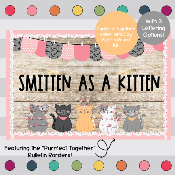 Purrfect Together - Valentines - February Bulletin Board Kit
