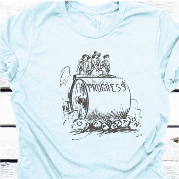 "Steam Roller: Women's Progress" Crew Neck Shirt