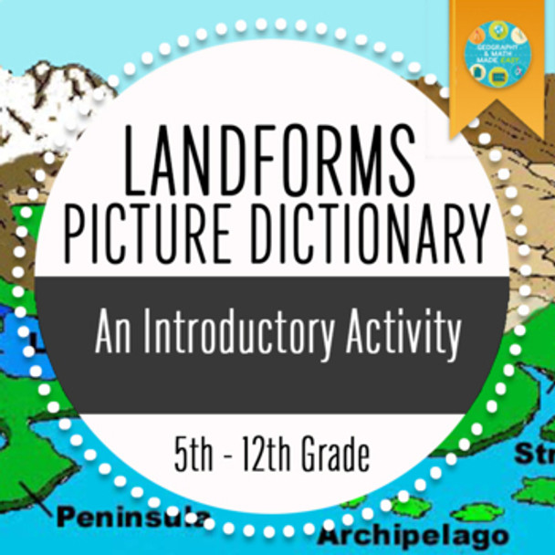 Geography: Landforms Picture Dictionary Introductory Activity