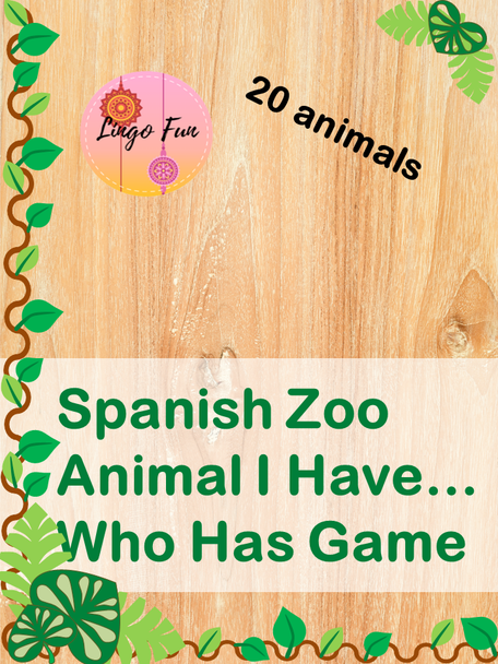 Spanish Zoo Animal I Have Who Has Game