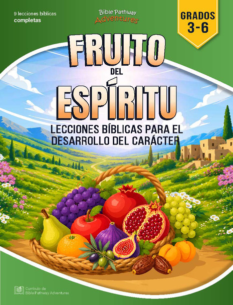 Currículo | Estudios bíblicos sobre el Fruto del Espíritu (grados 3-6)