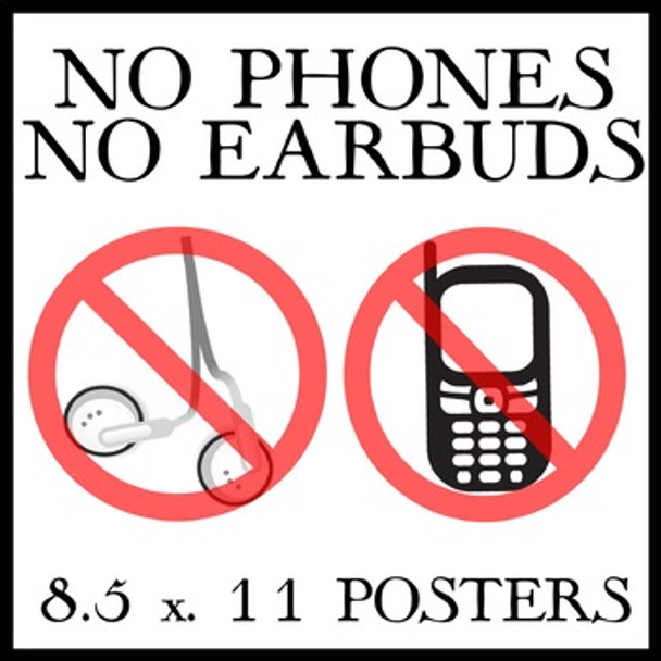 No Phones - No Earbuds - 11 x 17 Posters Variety Pack