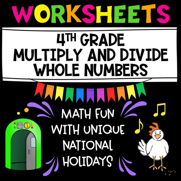 Multiply and Divide Whole Numbers - 4th Grade Worksheets