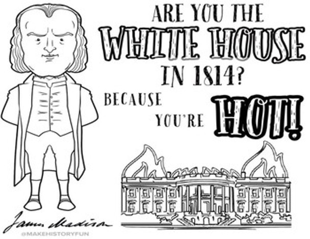 James Madison "Are You the White House?" Historical Valentine