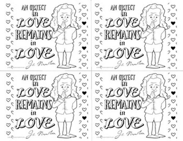 Isaac Newton " An Object in Love Remains in Love" Valentine Day Card