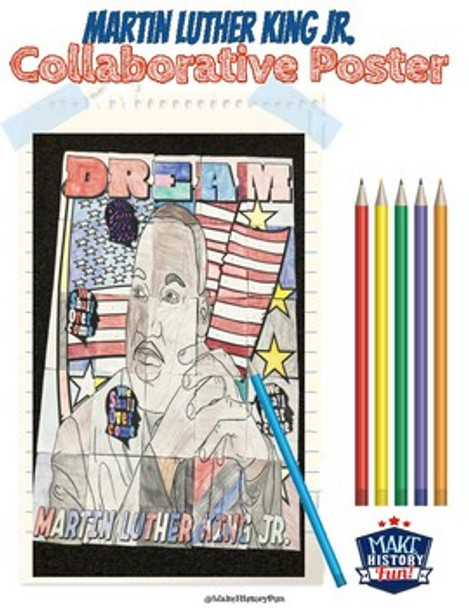 "Dream" Martin Luther King Jr. Collaborative Poster