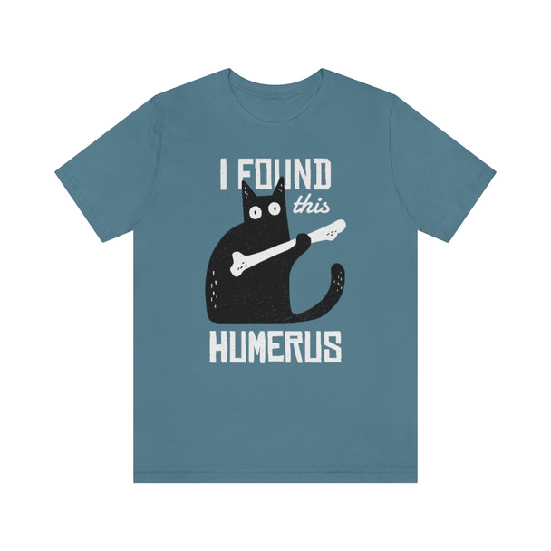 "I found this humerus" Crew Neck T-shirt