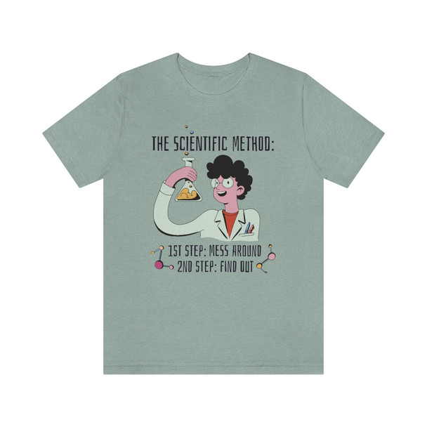 "The Scientific Method: MESS Around and Find Out" Crew Neck Shirt