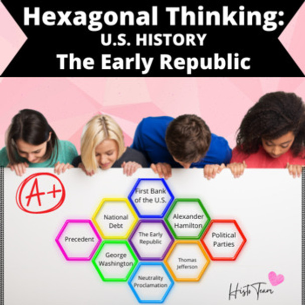 Hexagonal Thinking: The Early Republic American History