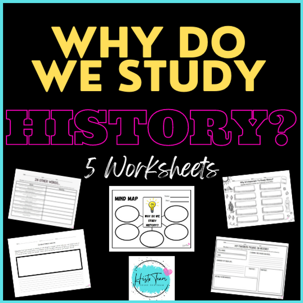 Why Do We Study History? Presentation and Activities