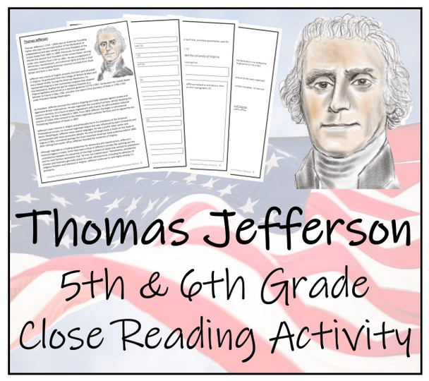 Thomas Jefferson Close Reading Activity | 5th Grade & 6th Grade