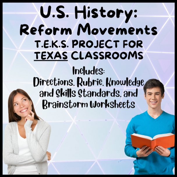8th Grade American History TEKS Project: Reform Movements