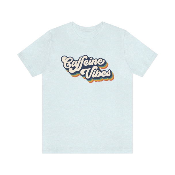 "Caffeine Vibes" T-Shirt