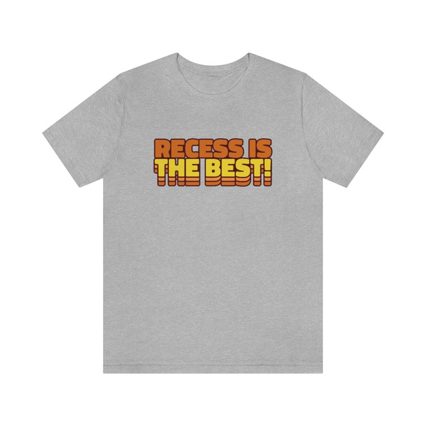 "Recess is the best!!" T-Shirt