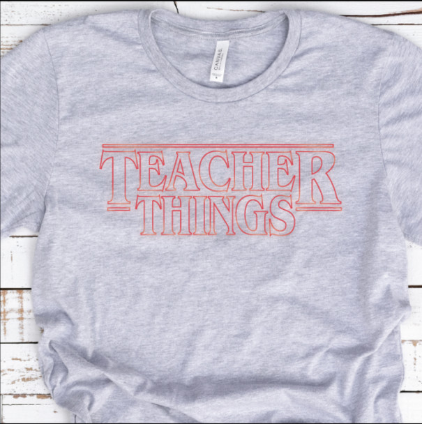 "Teacher Things" T-Shirt