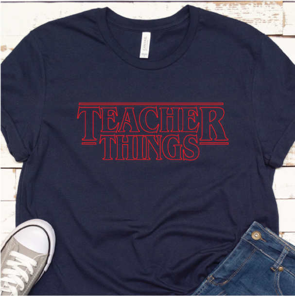 "Teacher Things" T-Shirt