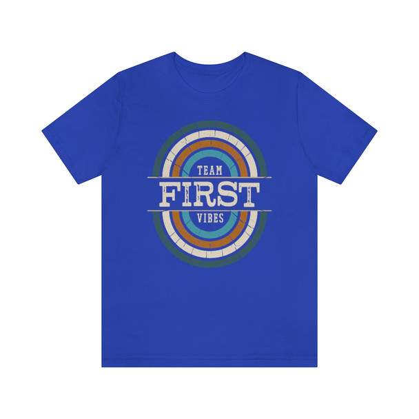 "Team First Vibes" T-shirt