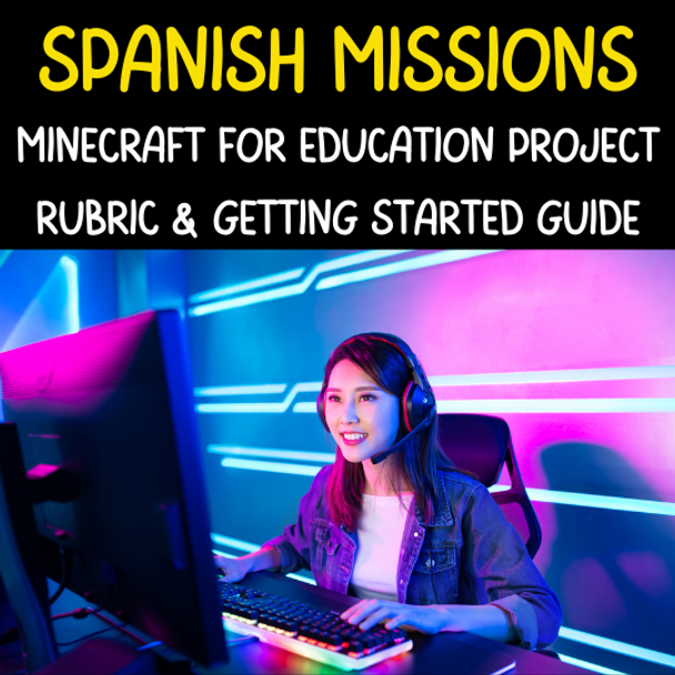 Spanish Missions Minecraft For Education Project